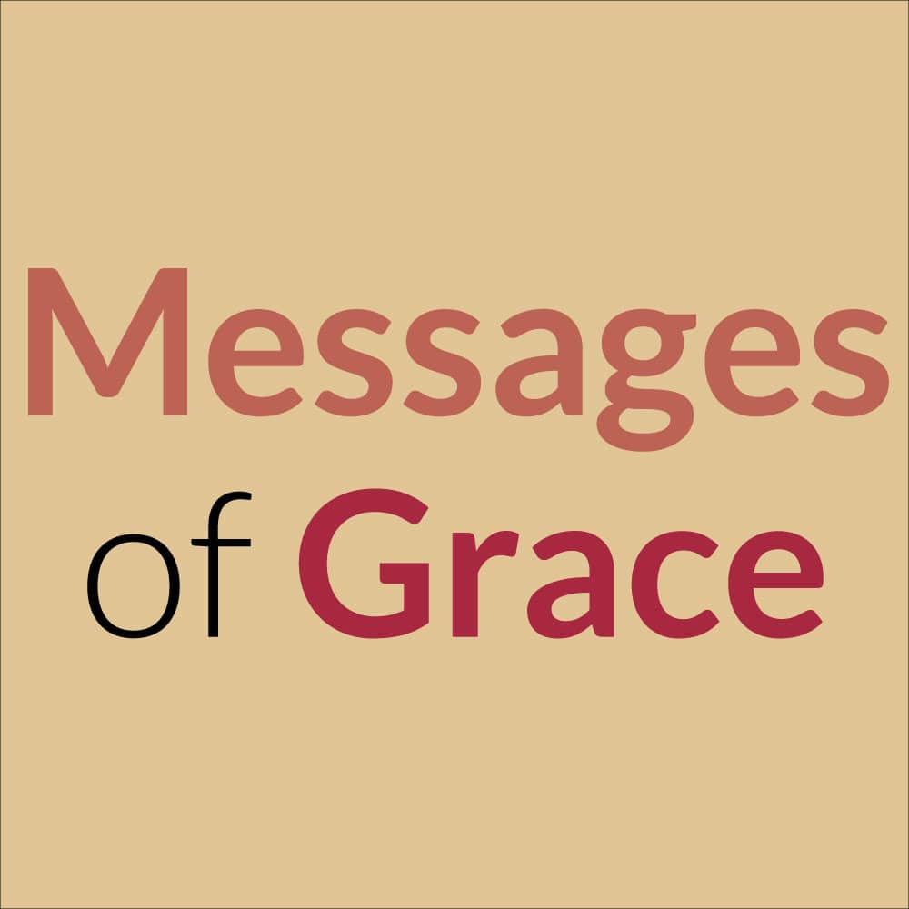 Messages of Grace